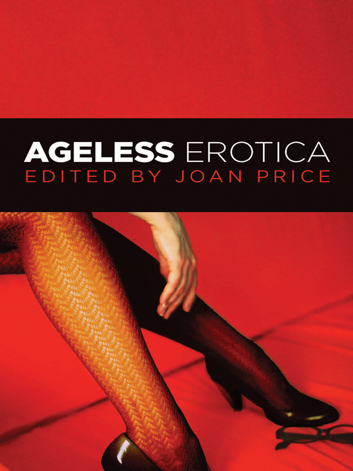 Title details for Ageless Erotica by Joan Price - Available
